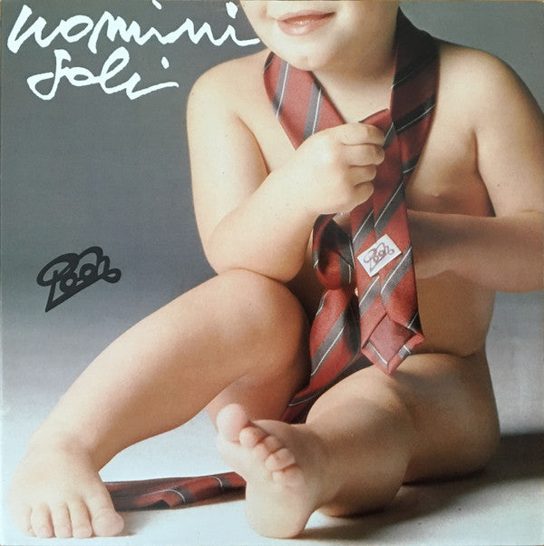 Pooh : Uomini Soli (LP, Album, Gat)