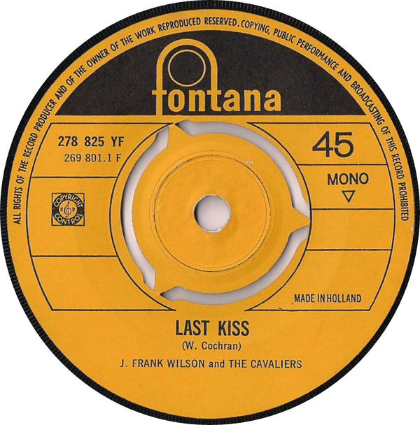 J. Frank Wilson And The Cavaliers : Last Kiss / That's How Much I Love You (7", Single, Mono)