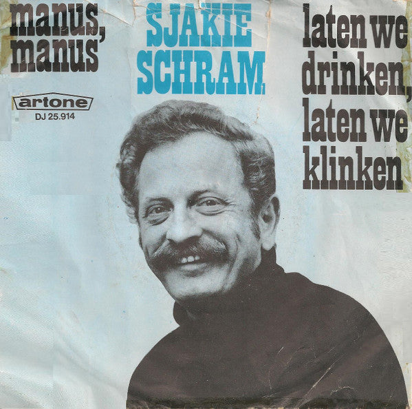 Sjakie Schram : Manus, Manus (7", Single)