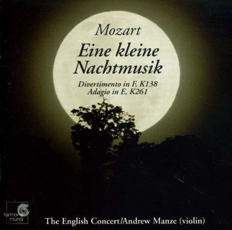 Wolfgang Amadeus Mozart – The English Concert, Andrew Manze : Eine Kleine Nachtmusik · Divertimento In F, K138 · Adagio In E, K261 (CD, Album)