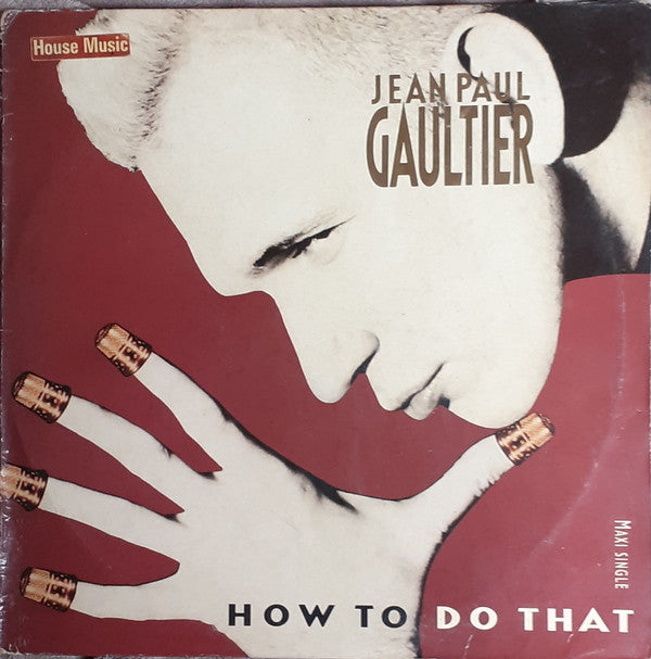 Jean Paul Gaultier : How To Do That (12", S/Sided, Maxi, Etch)