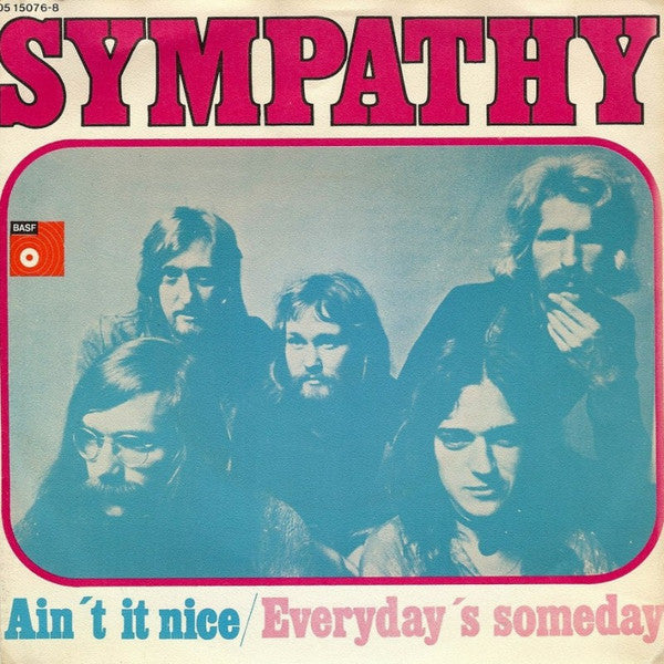 Sympathy (3) : Ain't It Nice (7", Single)