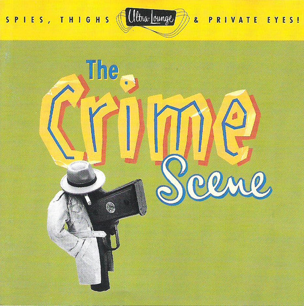 Various : The Crime Scene (Spies, Thighs & Private Eyes!) (CD, Comp, RM)