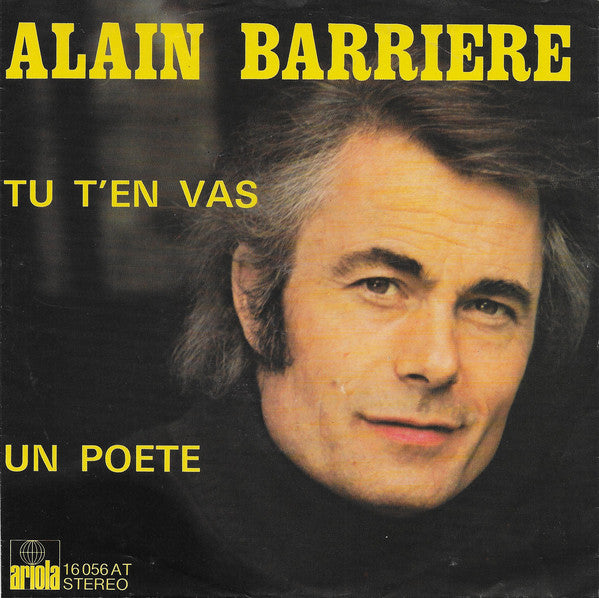 Alain Barriere* : Tu T'en Vas / Un Poete (7", Single)