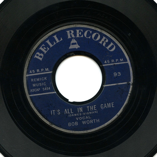 Bob Worth / Tod Falk (2) : It's All In The Game / Near You (7", Single)