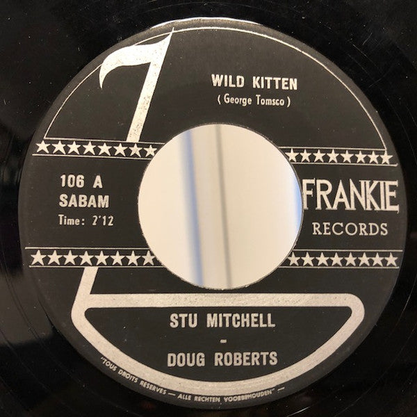 Stu Mitchell & Doug Roberts (4) : Wild Kitten (7")