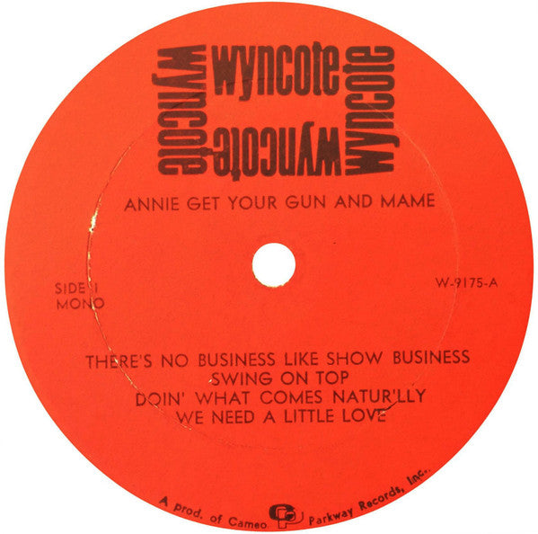 Various : "Broadway's Two Most Acclaimed Musical Hits...Back To Back"  Annie Get Your Gun And Mame (LP, Album, Mono)
