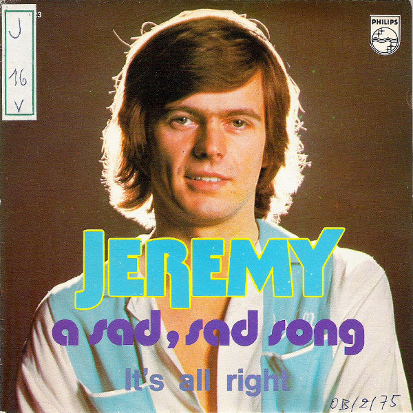 Jeremy (16) : A Sad, Sad Song (7", Single)