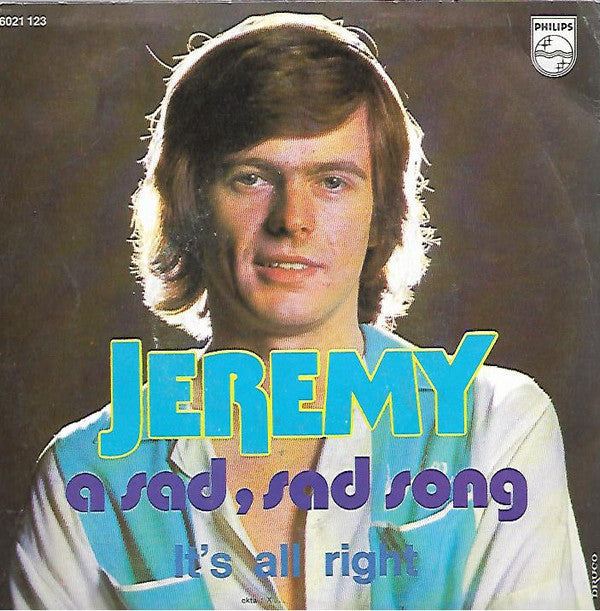 Jeremy (16) : A Sad, Sad Song (7", Single)