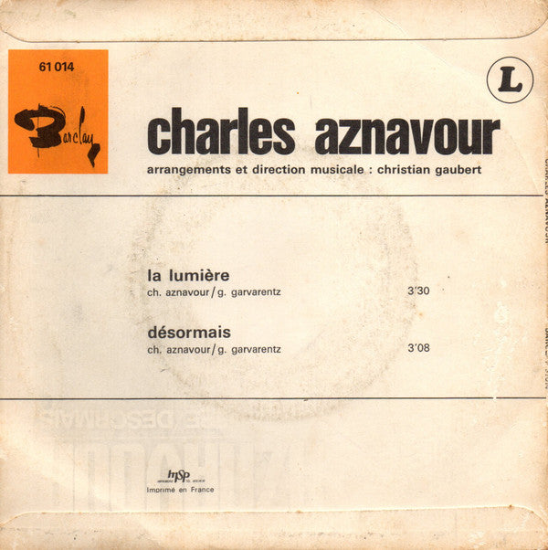 Charles Aznavour : La Lumière / Désormais (7", Single)