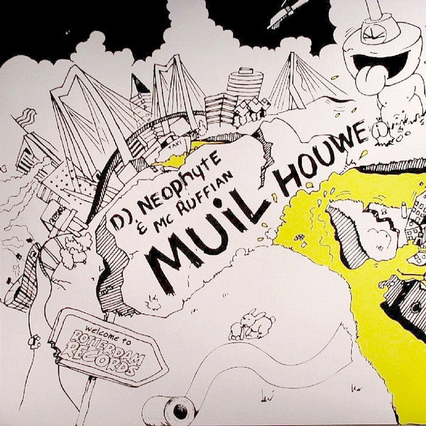 DJ Neophyte & MC Ruffian : Muil Houwe (12")