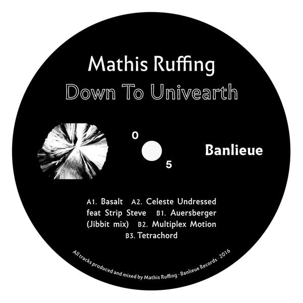Mathis Ruffing : Down To Univearth (12", EP)