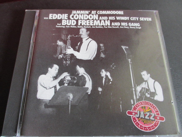 Eddie Condon And His Windy City Seven, Bud Freeman And His Gang : Jammin' At Commodore (CD, Comp, Mono)