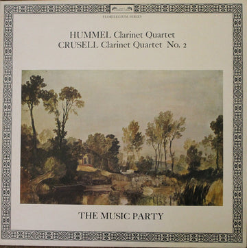 Hummel*, Crusell* / The Music Party : Clarinet Quartet / Clarinet Quartet No.2 (LP)