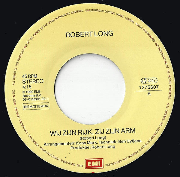 Robert Long : Wij Zijn Rijk Zij Zijn Arm (7", Single)