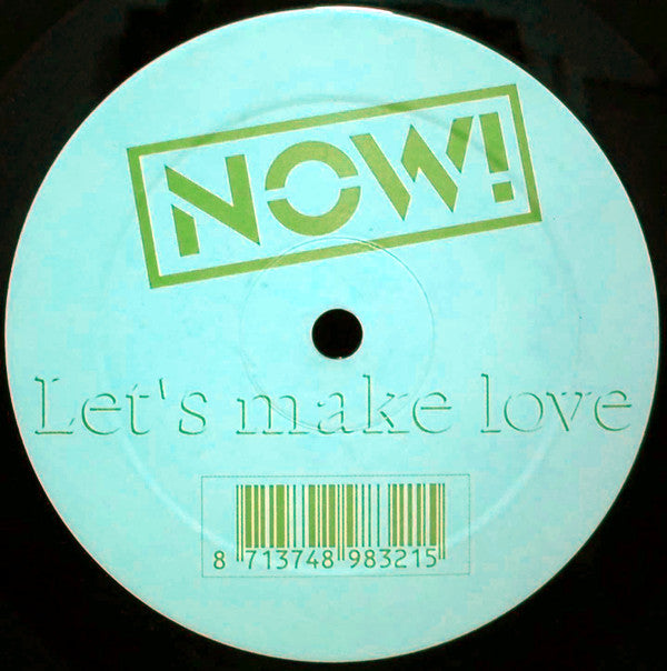 Now! : Let's Make Love (12")