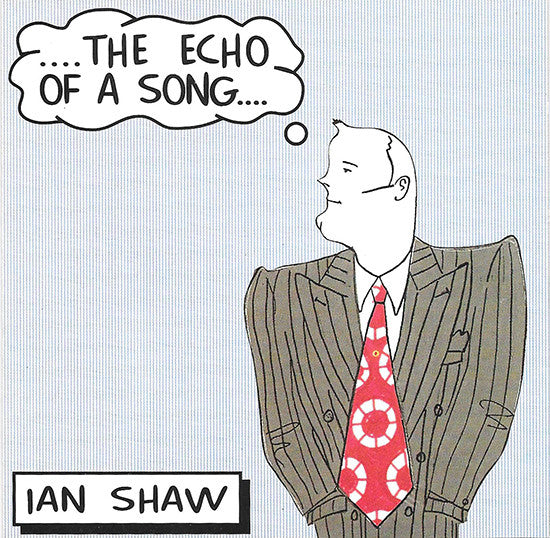 Ian Shaw (2) : The Echo Of A Song (CD, Album)