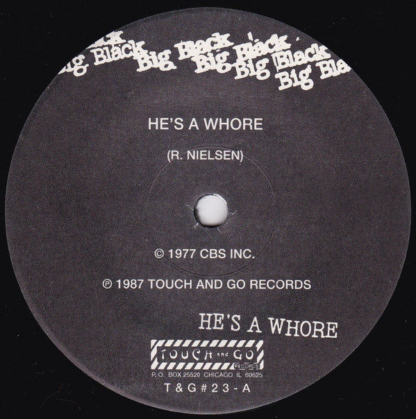 Big Black : He's A Whore (7", Single, RE)