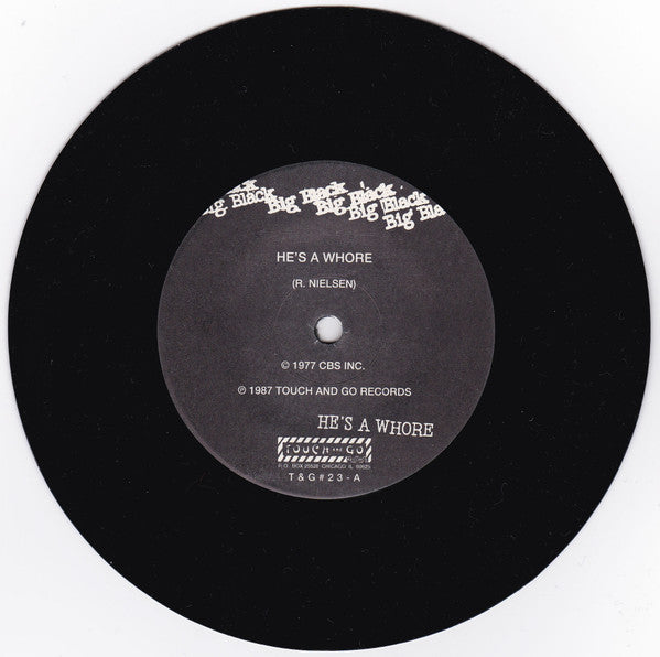 Big Black : He's A Whore (7", Single, RE)