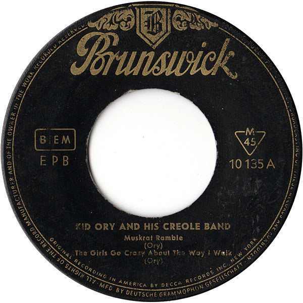 Kid Ory And His Creole Jazz Band : Muskrat Ramble • The Girls Go Crazy About The Way I Walk • High Society • Blanche Touquatoux (7", EP)