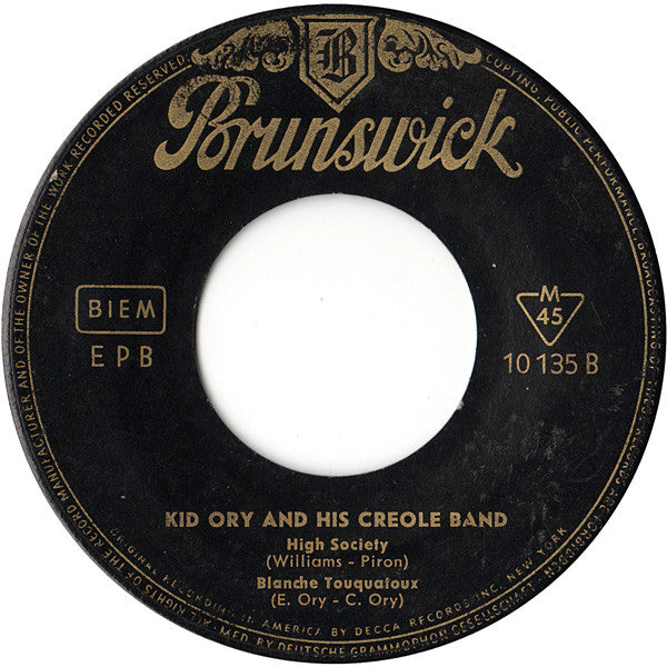 Kid Ory And His Creole Jazz Band : Muskrat Ramble • The Girls Go Crazy About The Way I Walk • High Society • Blanche Touquatoux (7", EP)