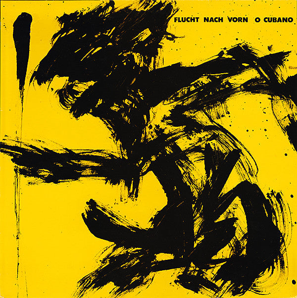 Flucht Nach Vorn : O Cubano (12")