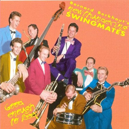 Bernard Berkhout's New Thundering Swingmates, Bernard Berkhout : Good Enough To Keep (CD, Album)