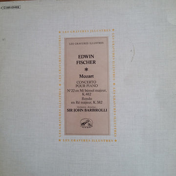 Edwin Fischer / Wolfgang Amadeus Mozart : Concerto Pour Piano N° 22 En Mi Bémol Majeur K. 482 / Rondo En Ré Majeur K. 382 (LP, RE)
