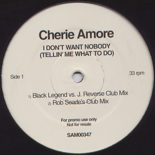Cherie Amore : I Don't Want Nobody (Tellin' Me What To Do) (12", Promo)