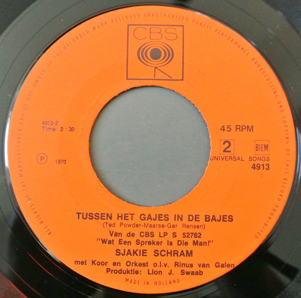 Sjakie Schram : Ajax Of Feyenoord / Tussen Het Gajes In De Bajes (7", Single)