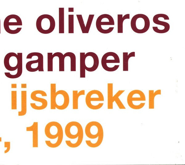 Pauline Oliveros / David Gamper : At The Ijsbreker Jan 24, 1999 (CD, Album)