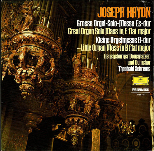 Regensburger Domspatzen, Regensburger Domchor, Theobald Schrems • Joseph Haydn : Grosse Orgel-Solo-Messe Es-Dur • Kleine Orgelmesse B-Dur (LP, RE)