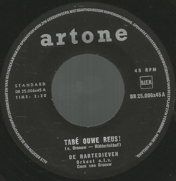 De Hartedieven : Tabé Ouwe Reus! (7", Single)