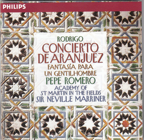 Pepe Romero, The Academy Of St. Martin-in-the-Fields, Sir Neville Marriner : Concierto De Aranjuez (Fantasia Para Un Gentilhombre) (CD)