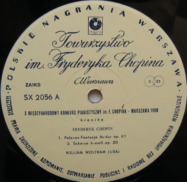 Frédéric Chopin, William Wolfram : X Międzynarodowy Konkurs Im. F. Chopina - Warszawa - 1980 (Kronika Konkursu) (LP)