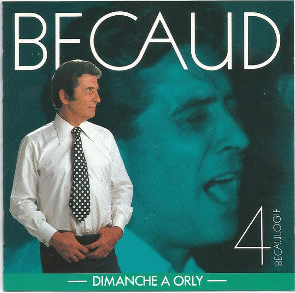 Gilbert Bécaud : Becaulogie 4 - Dimanche A Orly - (CD, Comp)