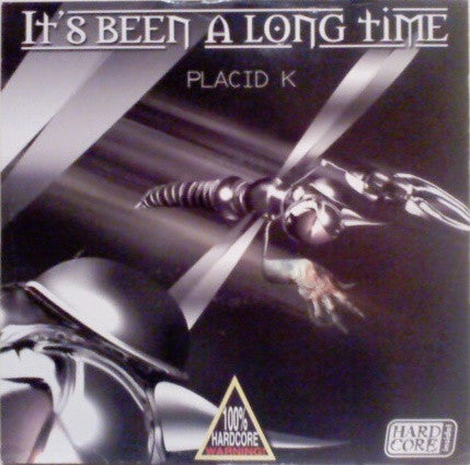 Placid K : It's Been A Long Time (12")