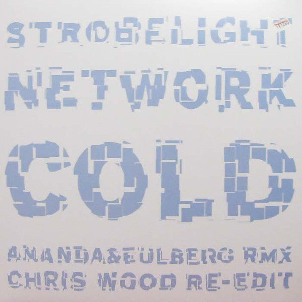 Cold : Strobelight Network (Rmxs 2) (12")