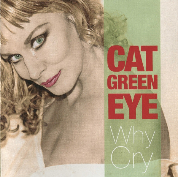 Cat Green Eye : Why Cry (CD, Album)