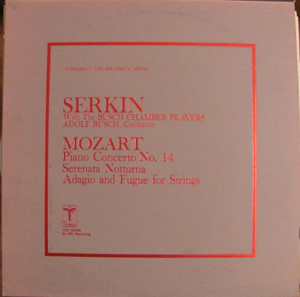 Rudolf Serkin, Adolf Busch, Busch Chamber Players : Mozart: Piano Concerto No. 14/Serenata Notturna/Adagio and Fugue for Strings (LP)