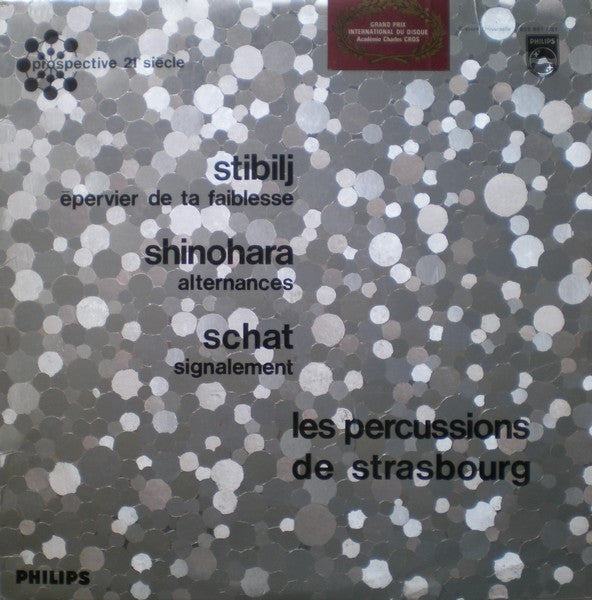 Milan Stibilj, Makoto Shinohara, Peter Schat, Les Percussions De Strasbourg : Épervier De Ta Faiblesse / Alternances / Signalement (LP)