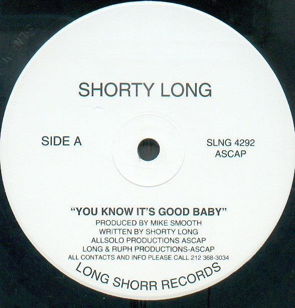 Shorty Long : You Know It's Good Baby / Let's Get At It... (12")