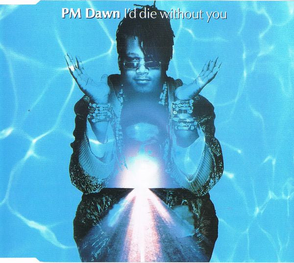 P.M. Dawn : I'd Die Without You (CD, Maxi)