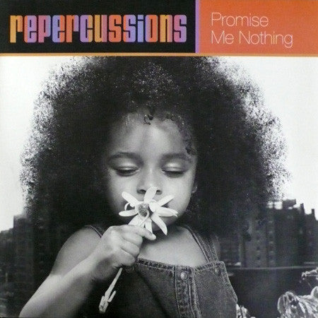 Repercussions : Promise Me Nothing (12")