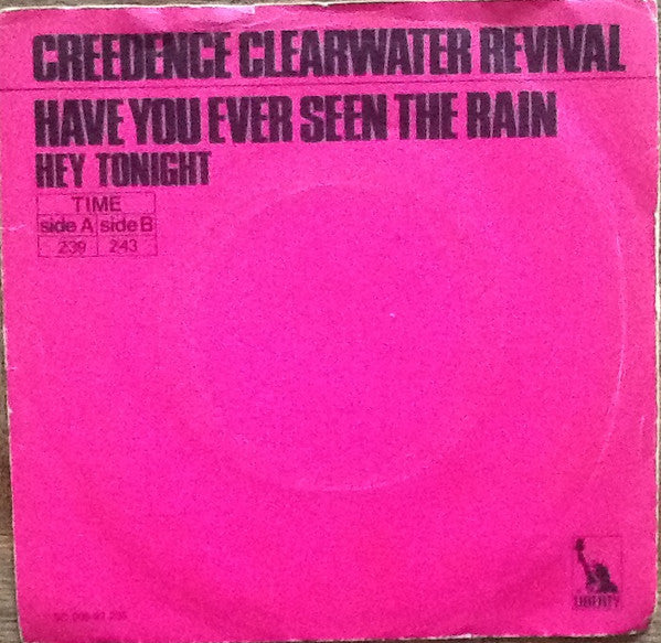Creedence Clearwater Revival : Have You Ever Seen The Rain (7", Single, Pin)