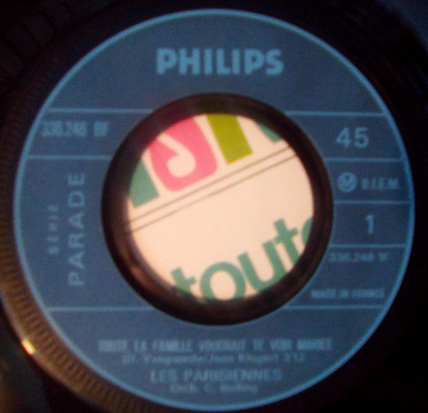 Les Parisiennes : Toute La Famille Voudrait Te Voir Mariée (7", Single)