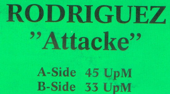 Rodriguez : Attacke (12", W/Lbl)