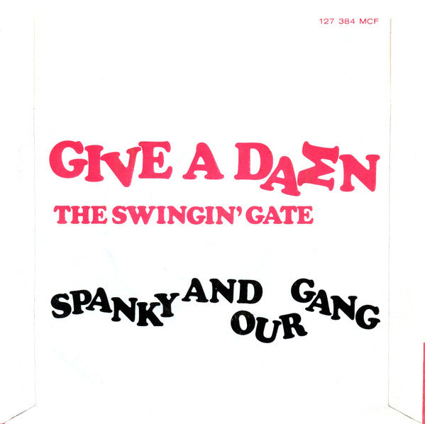 Spanky & Our Gang : Give A Damn / The Swingin' Gate (7")