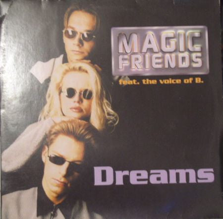 Magic Friends Feat. The Voice Of B. : Dreams (12")