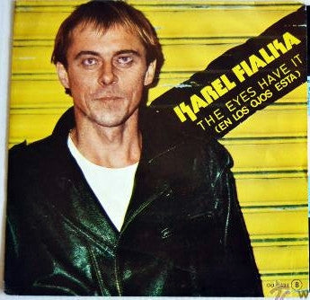 Karel Fialka : The Eyes Have It (7")